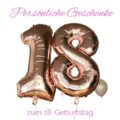 Persönliche Geschenke zum 18. Geburtstag. Ideen für 18. Geburtstag